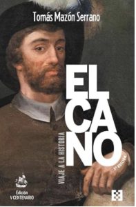 ELCANO, VIAJE A LA HISTORIA Tercera edición (Ed. Rústica) 112 (NUEVO ENSAYO)