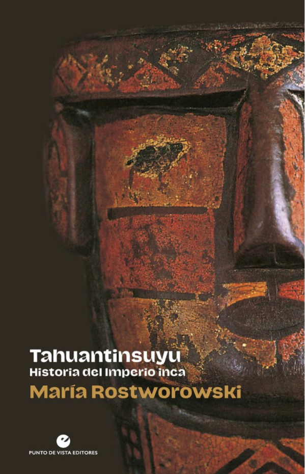 Tahuantinsuyu- Historia del Imperio inca- 2 Historia y pensamiento